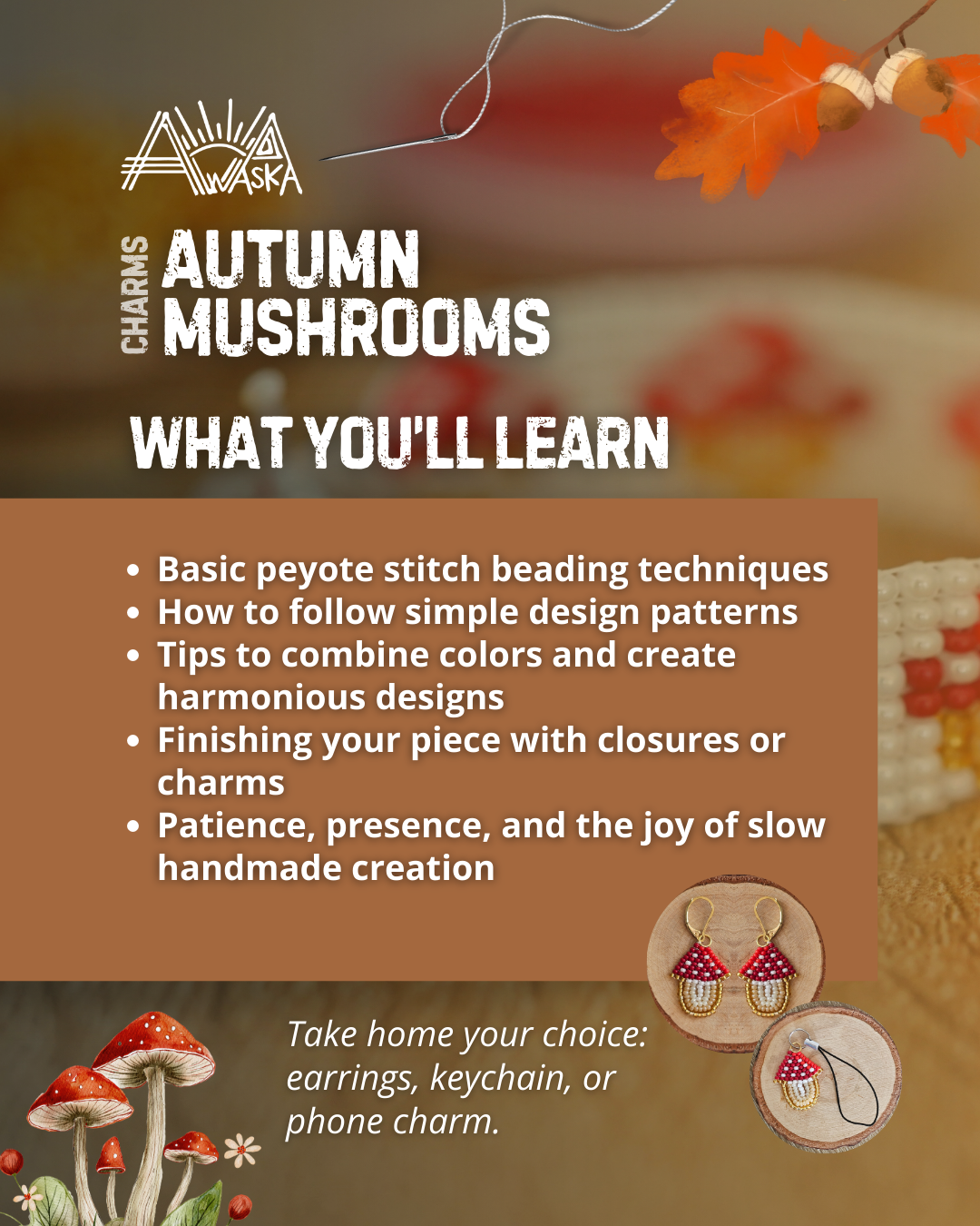 🍂🍄AUTUMN MUSHROOMS - CHARMS BEADING WORKSHOP - OCTOBER 25 🍂🍄