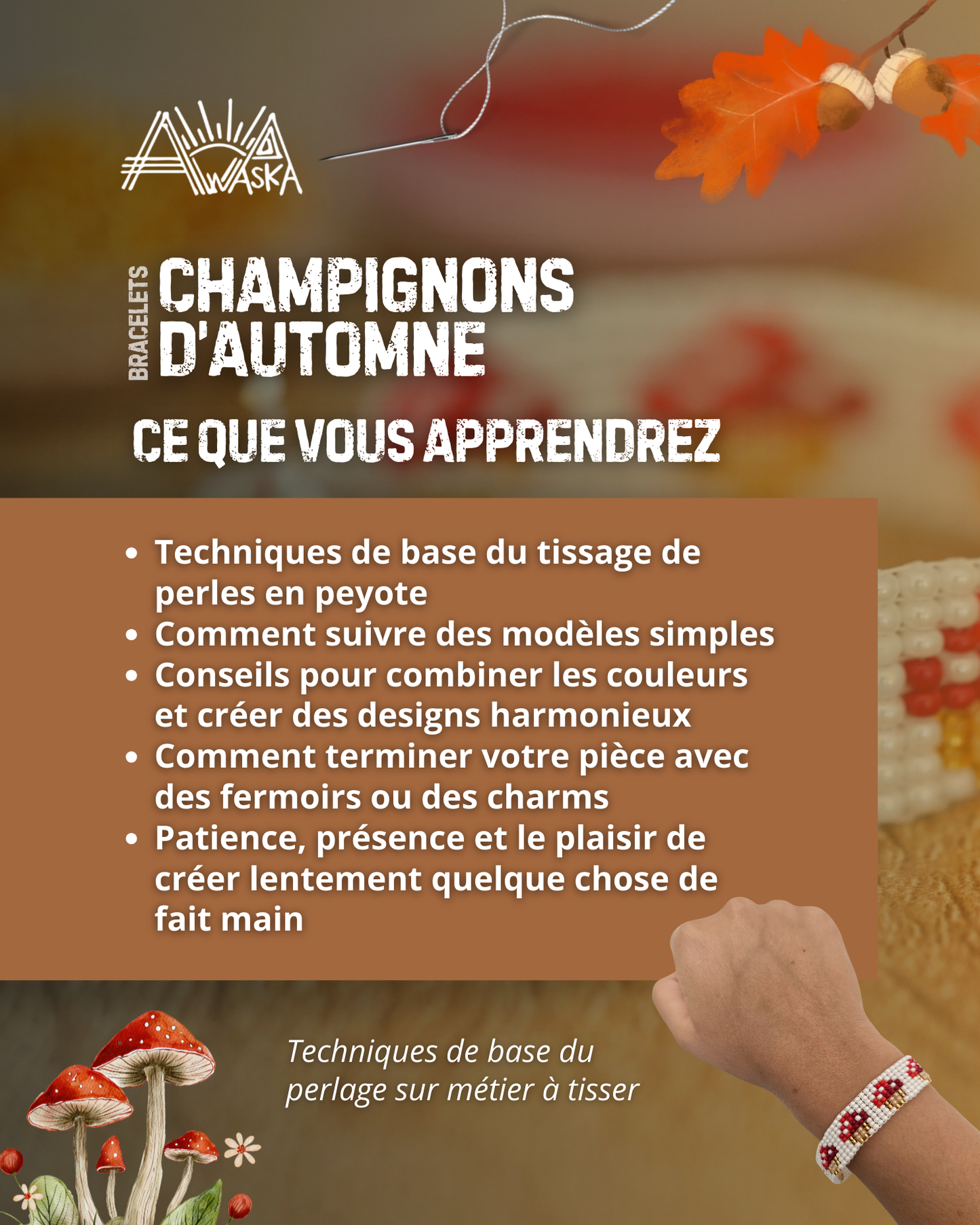 🍂🍄AUTUMN MUSHROOMS - BRACELETS BEADING WORKSHOP - OCTOBER 11 🍂🍄